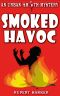 [Urban-Smith Cozy Mystery 03] • Smoked Havoc